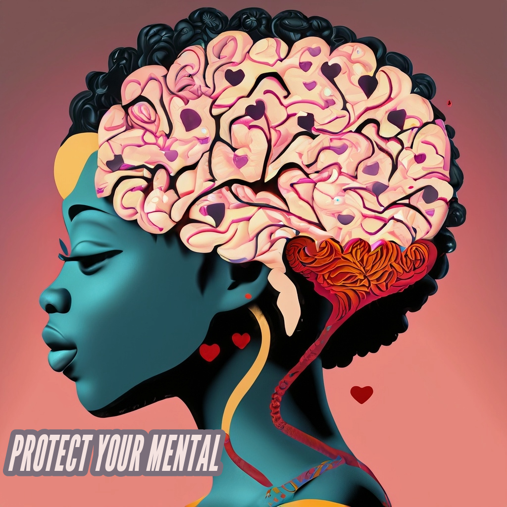 Protect Your Mental
